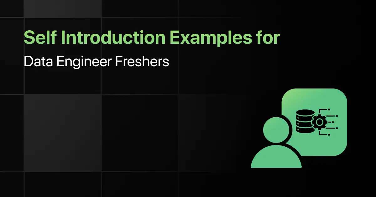 Self Introduction Examples for Data Engineer Freshers Self Introduction Examples for Data Engineer Freshers