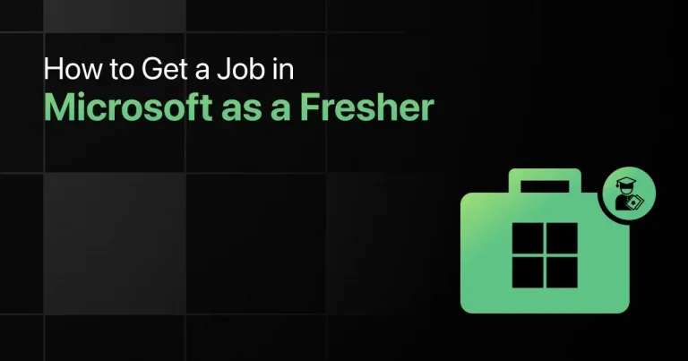 How to Get a Job in Microsoft as a Fresher | Complete Preparation Guide 2025 How to Get a Job in Microsoft as a Fresher | Complete Preparation Guide 2025