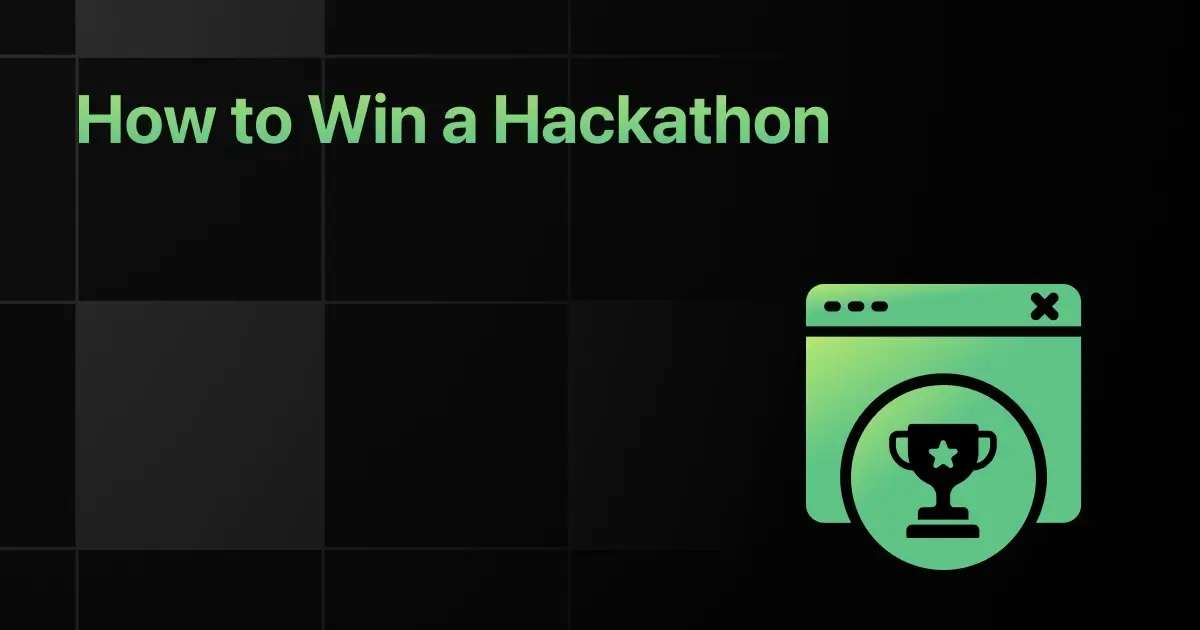 How to Win a Hackathon: Tips, Strategy & Winning Examples