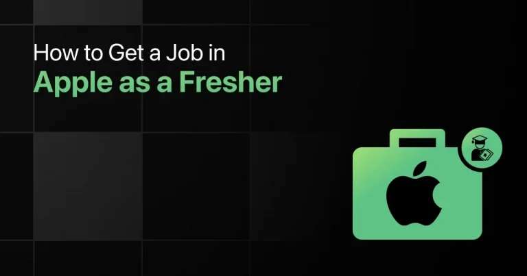 How to Get a Job in Apple as a Fresher