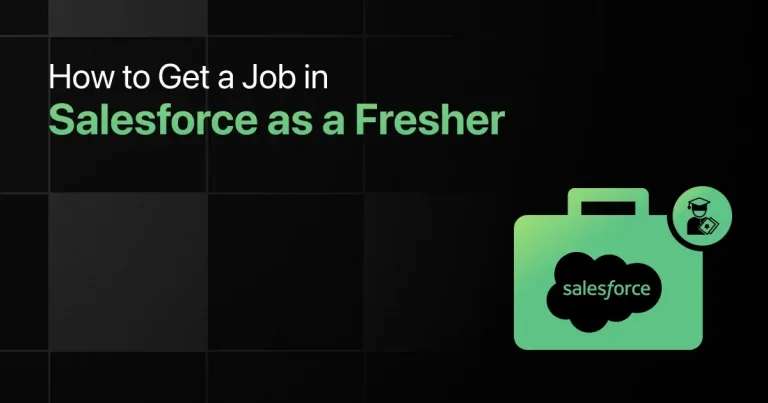 How to Get a Job in Salesforce as a Fresher