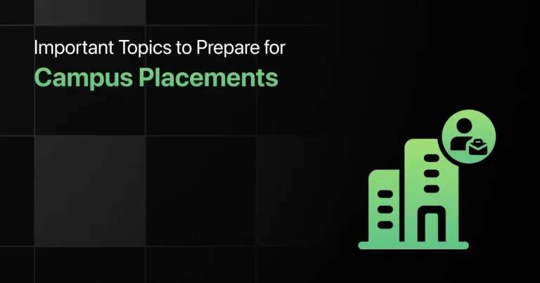 Important Topics to Prepare for Campus Placements - 2025 Guide