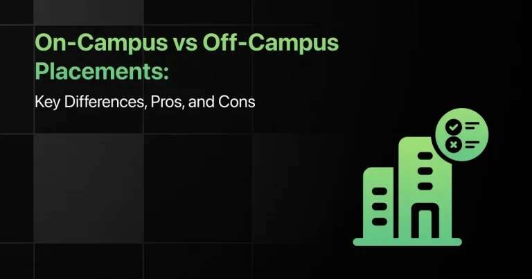 On-Campus vs Off-Campus Placements: Key Differences - 2025
