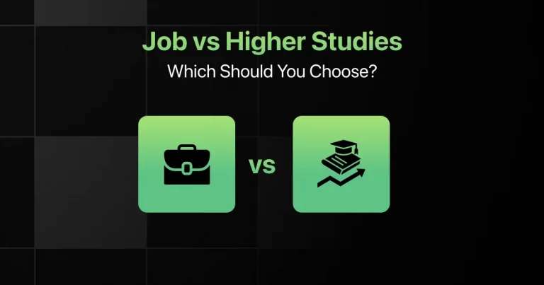 Job vs Higher Studies: Which Is Better in 2025?