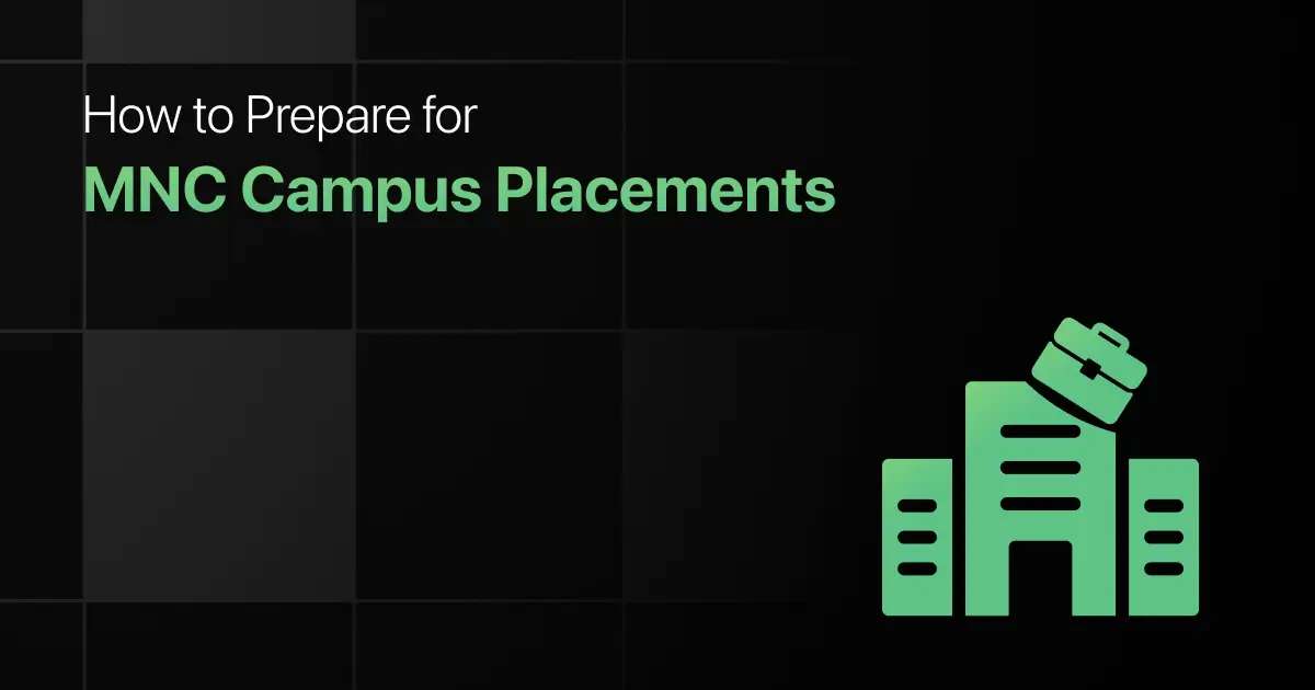 How to Prepare for MNC Campus Placements: Complete Guide