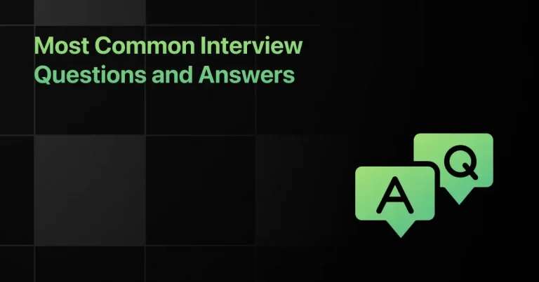 Most Common Interview Questions and Answers