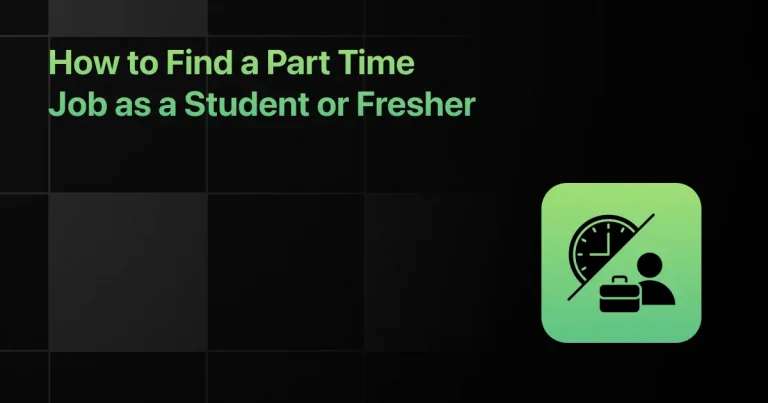 How to Find a Part-Time Job as a Student or Fresher?