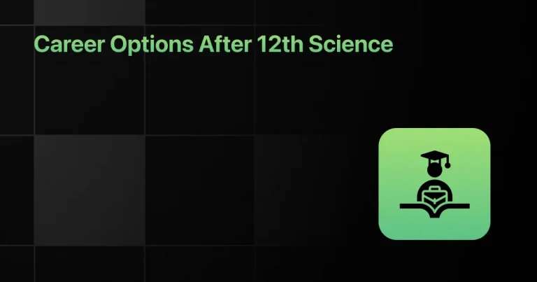 Career Options After 12th Science