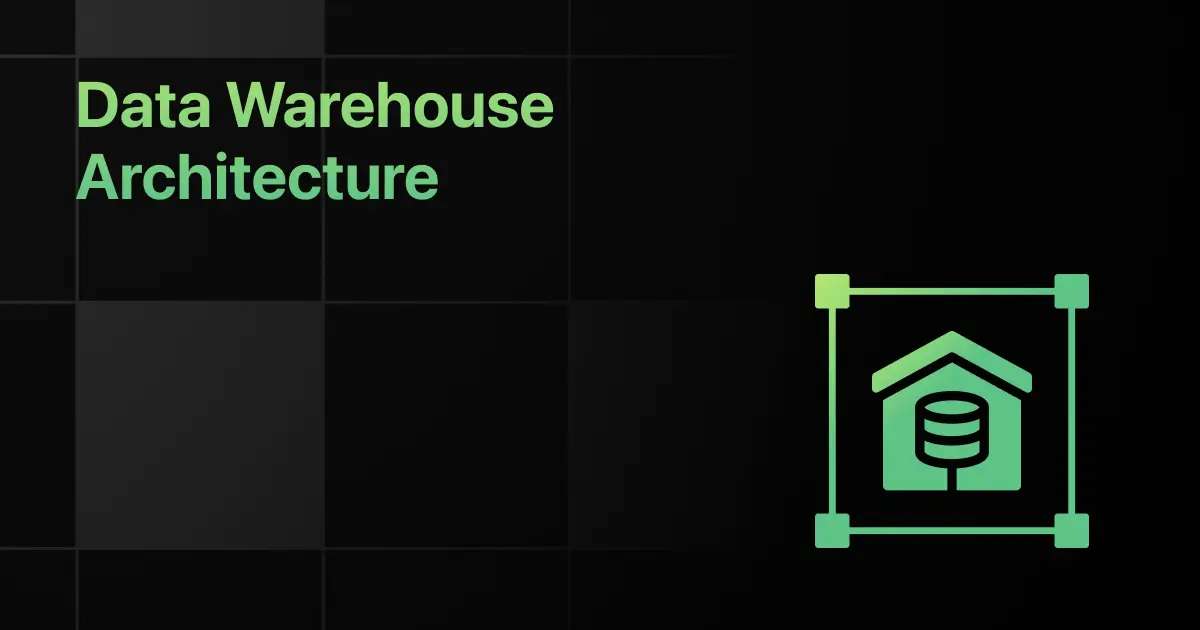 Data Warehouse Architecture Explained