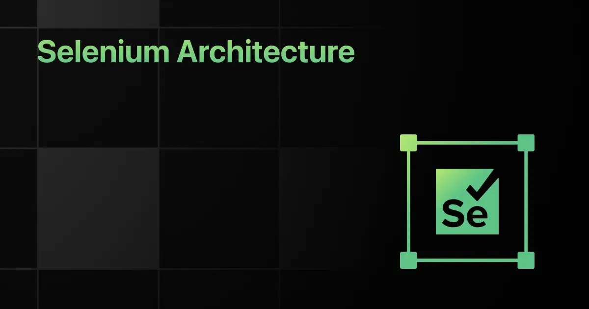 Selenium Architecture Explained