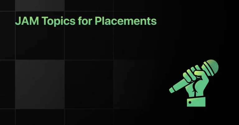 JAM Topics for Placements (2026): Top 100 Topics, Answers, Tips & Examples