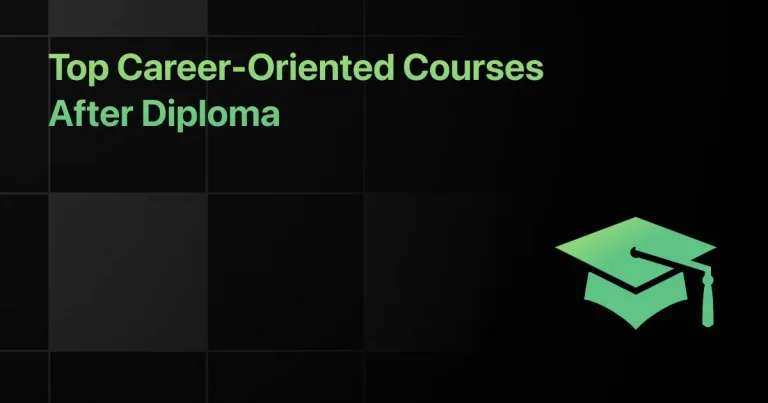 Top Career-Oriented Courses After Diploma: The Complete 2026 Guide