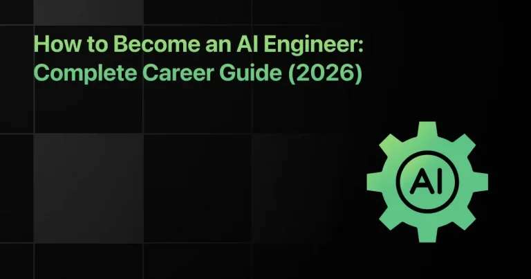 How to Become an AI Engineer: Complete Career Guide (2026)