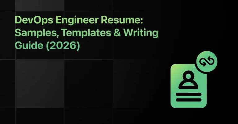 DevOps Engineer Resume: Samples, Templates & Writing Guide (2026)