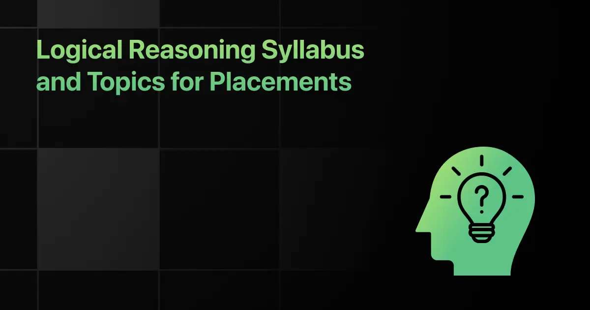 Logical Reasoning Syllabus for Placements: Complete Topic-by-Topic Guide