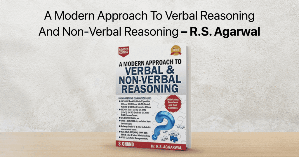 a modern approach to verbal reasoning and non-verbal reasoning r.s. agarwal