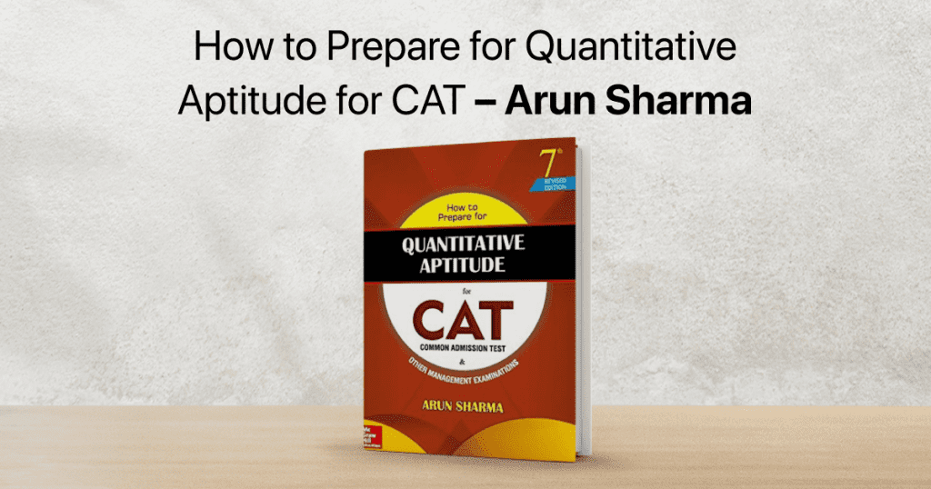 how to prepare for quantitative aptitude for cat arun sharma