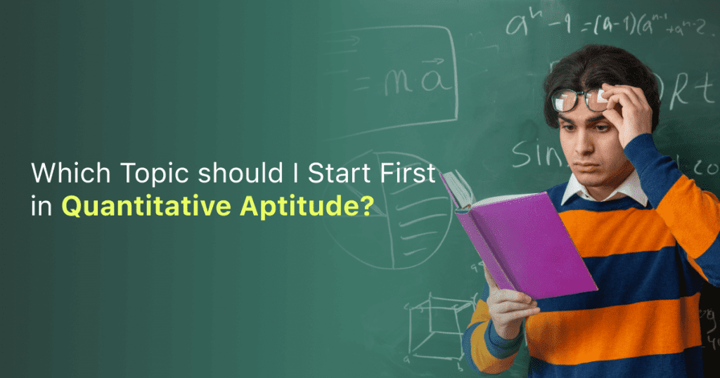 which topic should i start first in quantitative aptitude