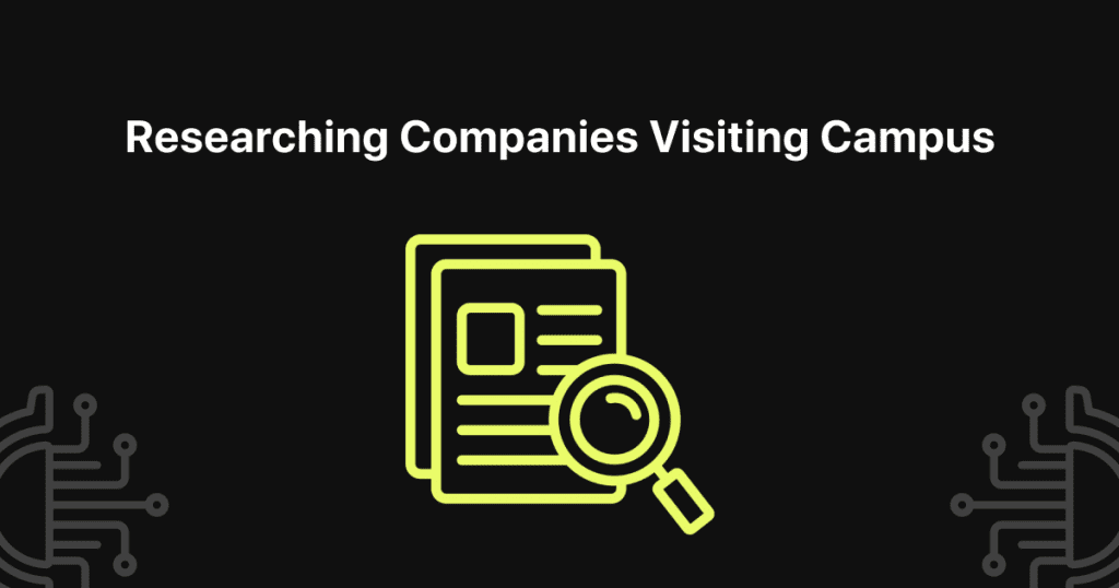 researching companies visiting campus