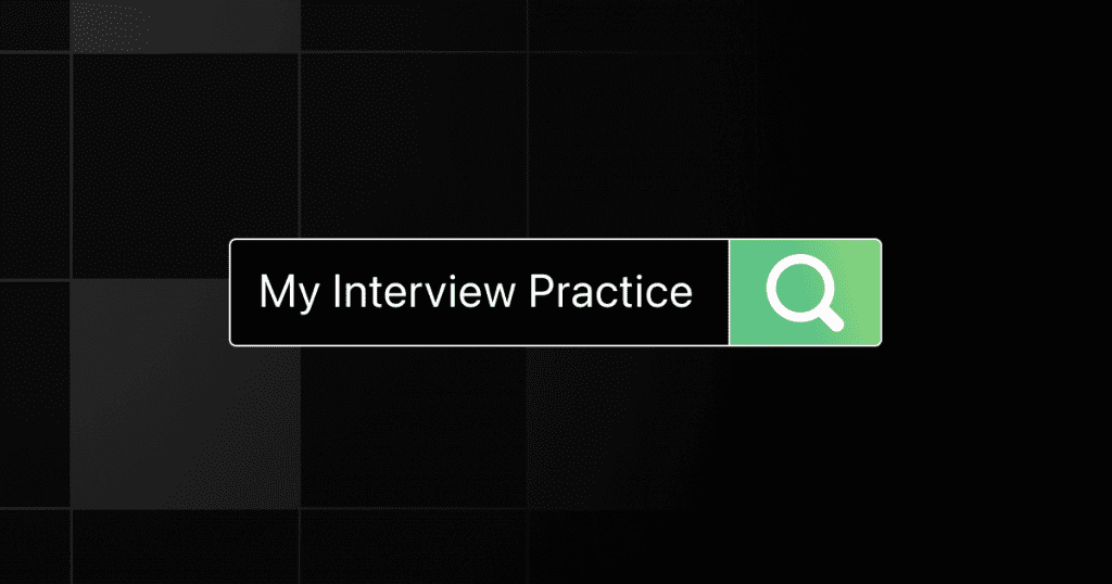 my interview practice