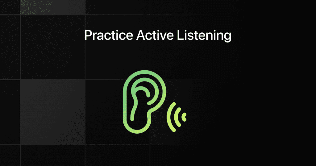 practice active listening