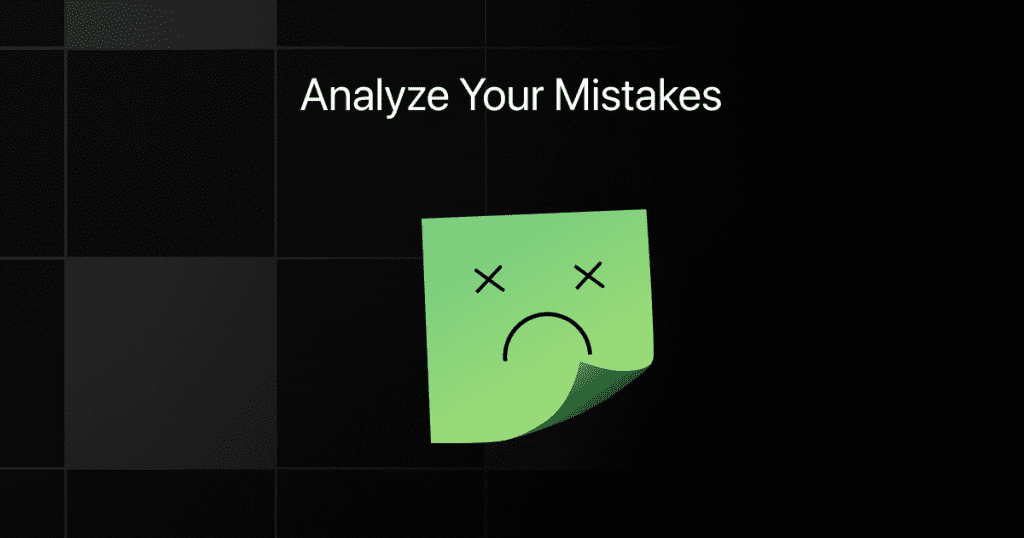 analyze your mistakes