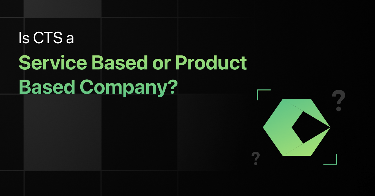 Is Cognizant a Service Based or Product Based Company?