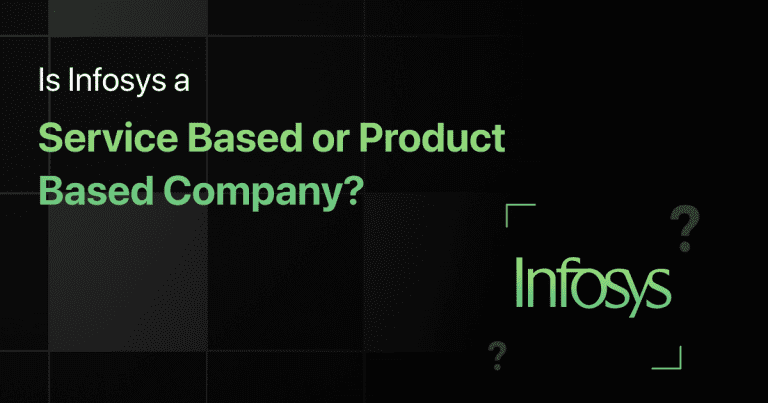 Is Infosys a Service Based or Product Based Company?