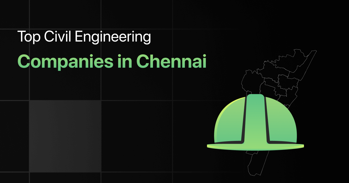 Top Civil Engineering Companies in Chennai