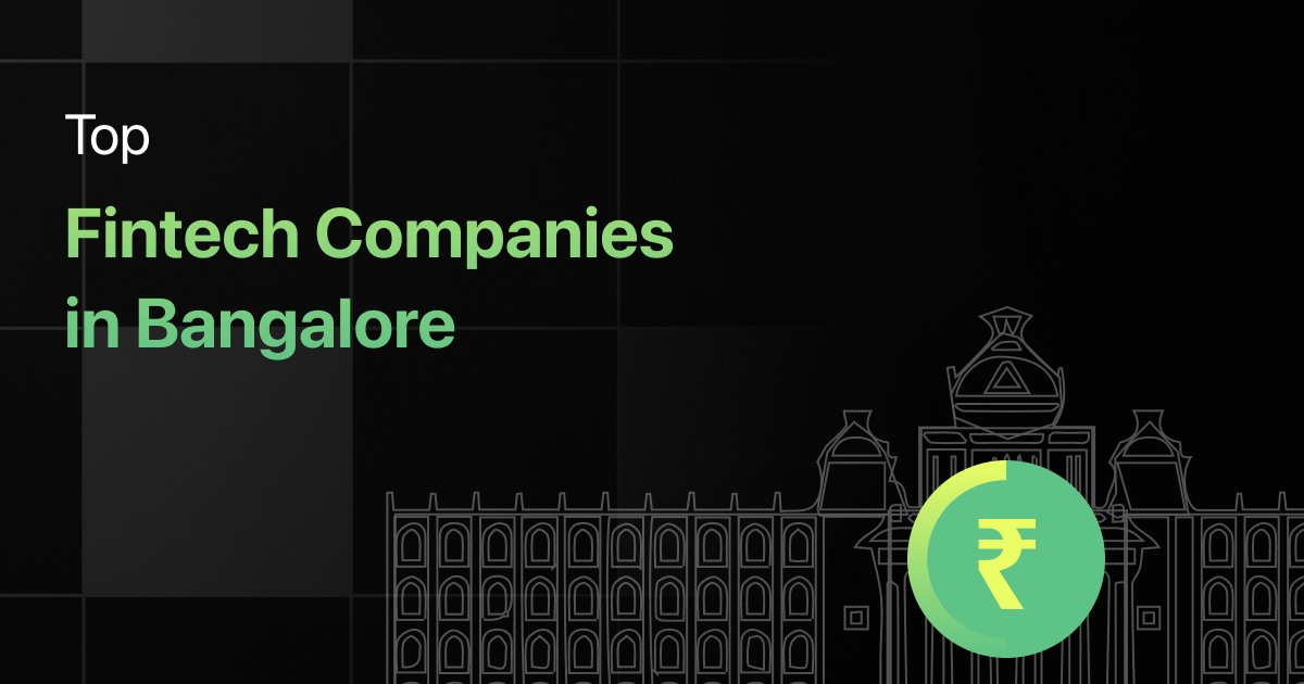 Top 10 Fintech Companies/Startups in Bangalore 2023