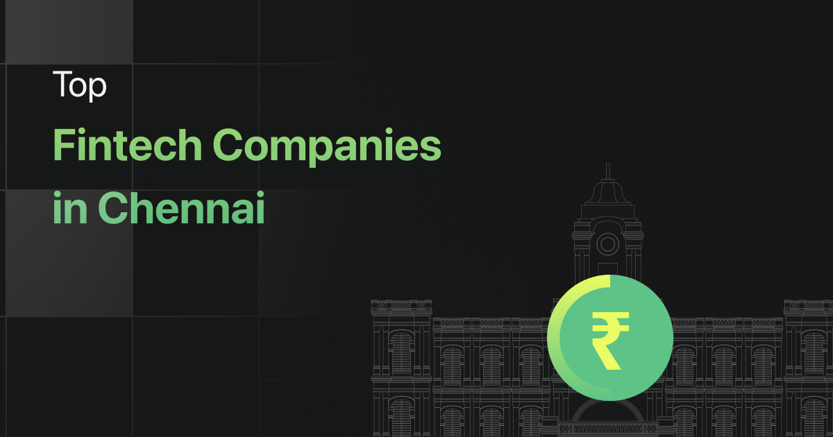 Top Fintech Companies in Chennai