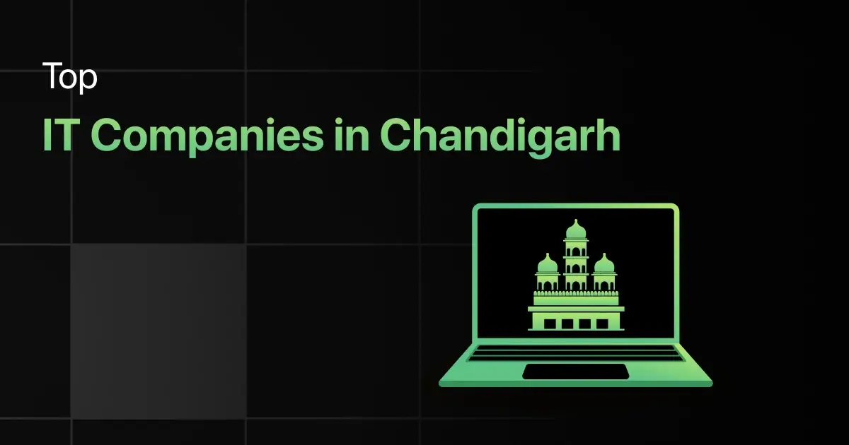 Top IT Companies in Chandigarh for Freshers