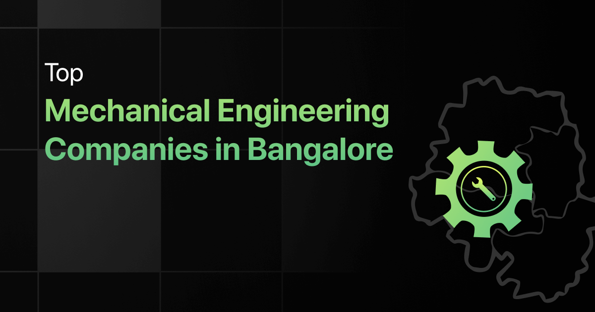 Top Mechanical Engineering Companies in Bangalore