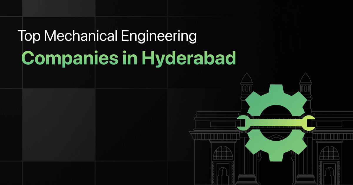 Top Mechanical Engineering Companies in Hyderabad