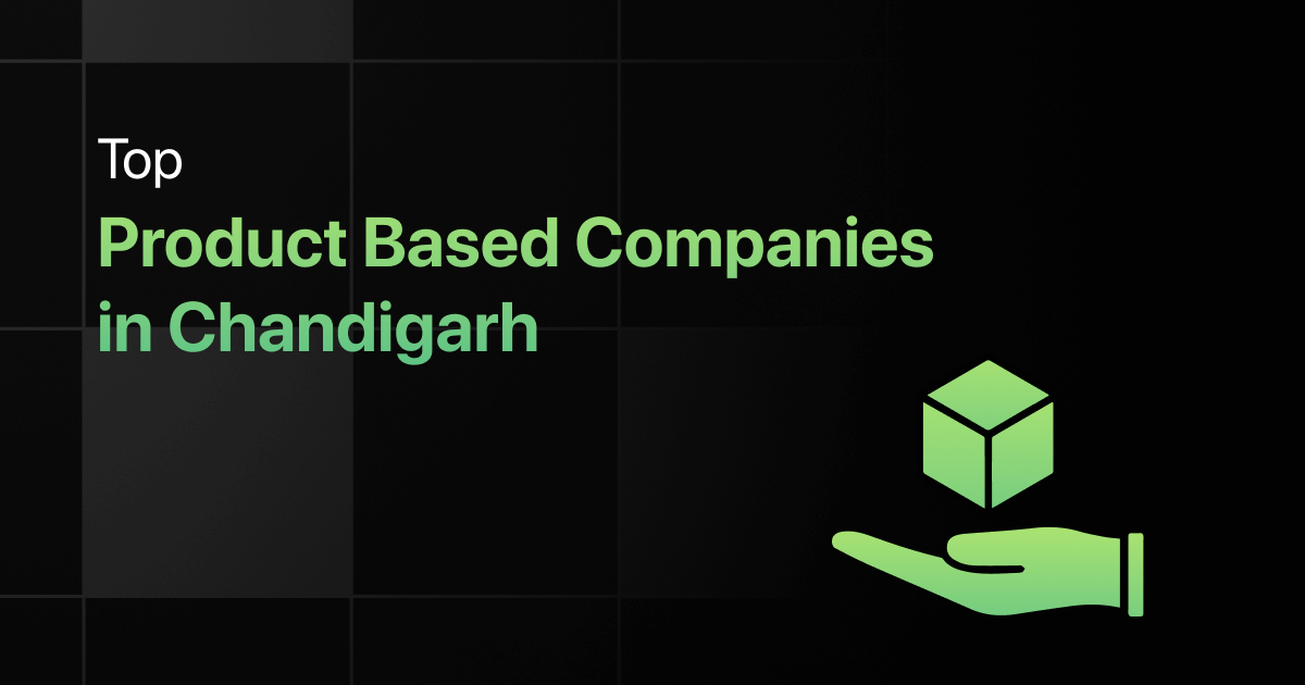 Top Product Based Companies in Chandigarh