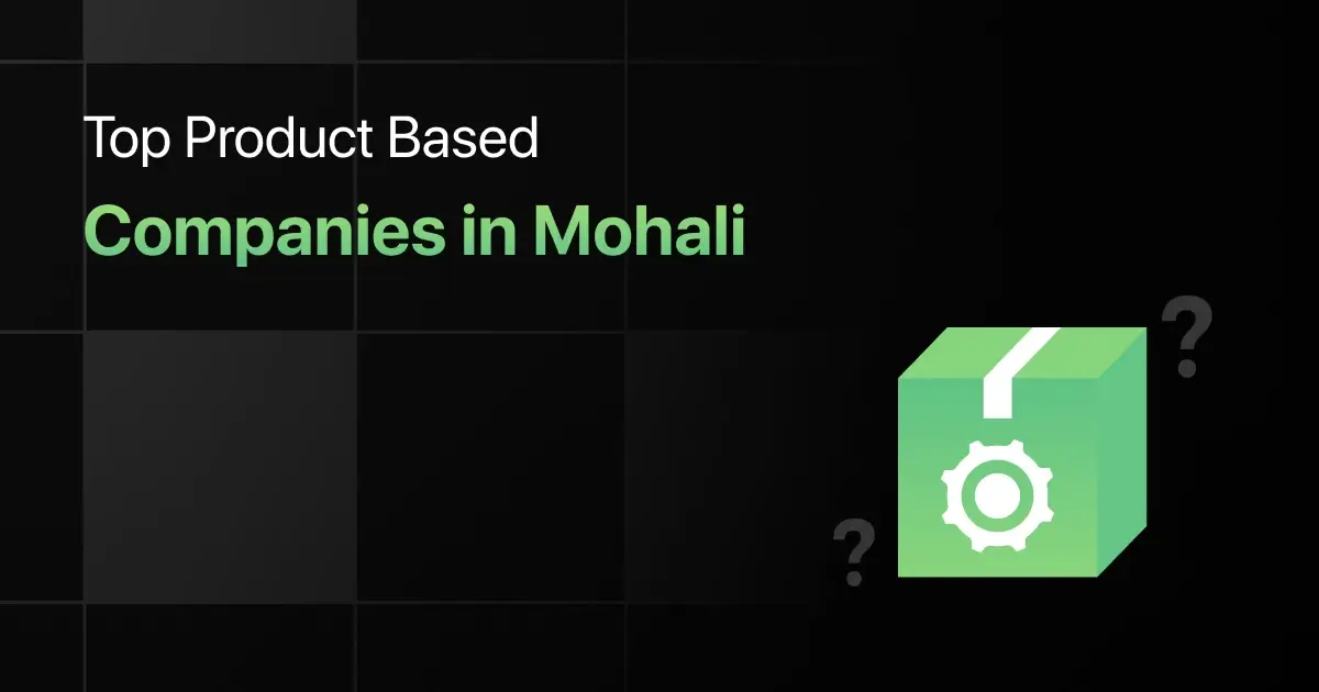 Top Product Based Companies in Mohali