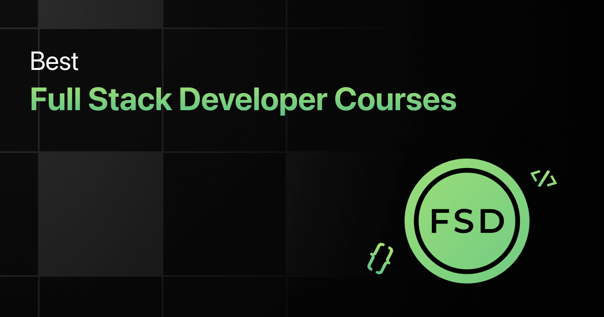 Best Full Stack Developer Courses Online