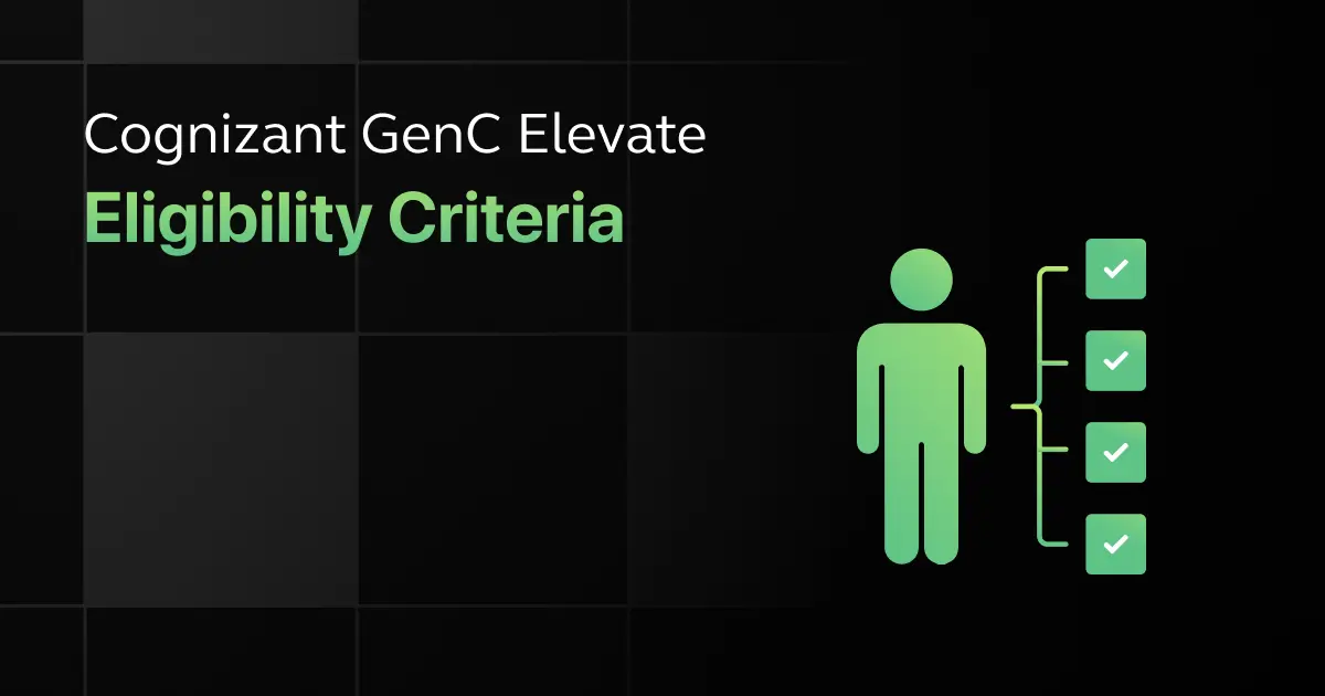 Cognizant GenC Elevate Eligibility Criteria