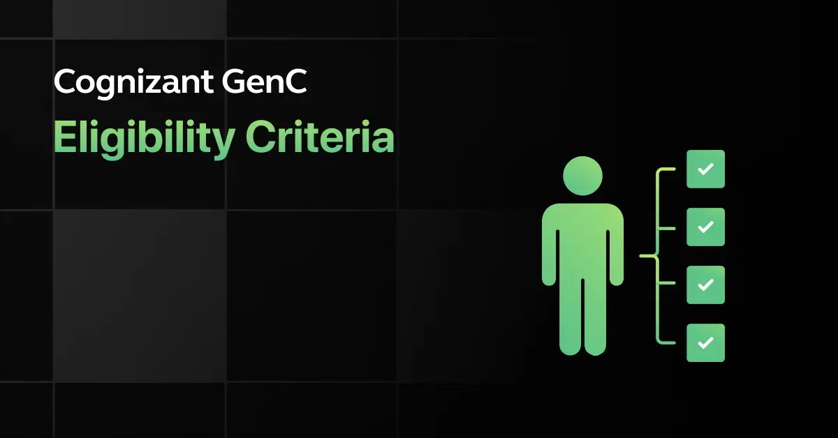 Cognizant GenC Eligibility Criteria