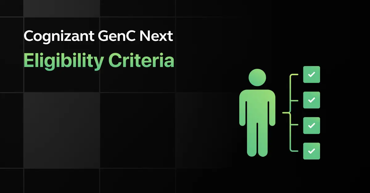 Cognizant GenC Next Eligibility Criteria