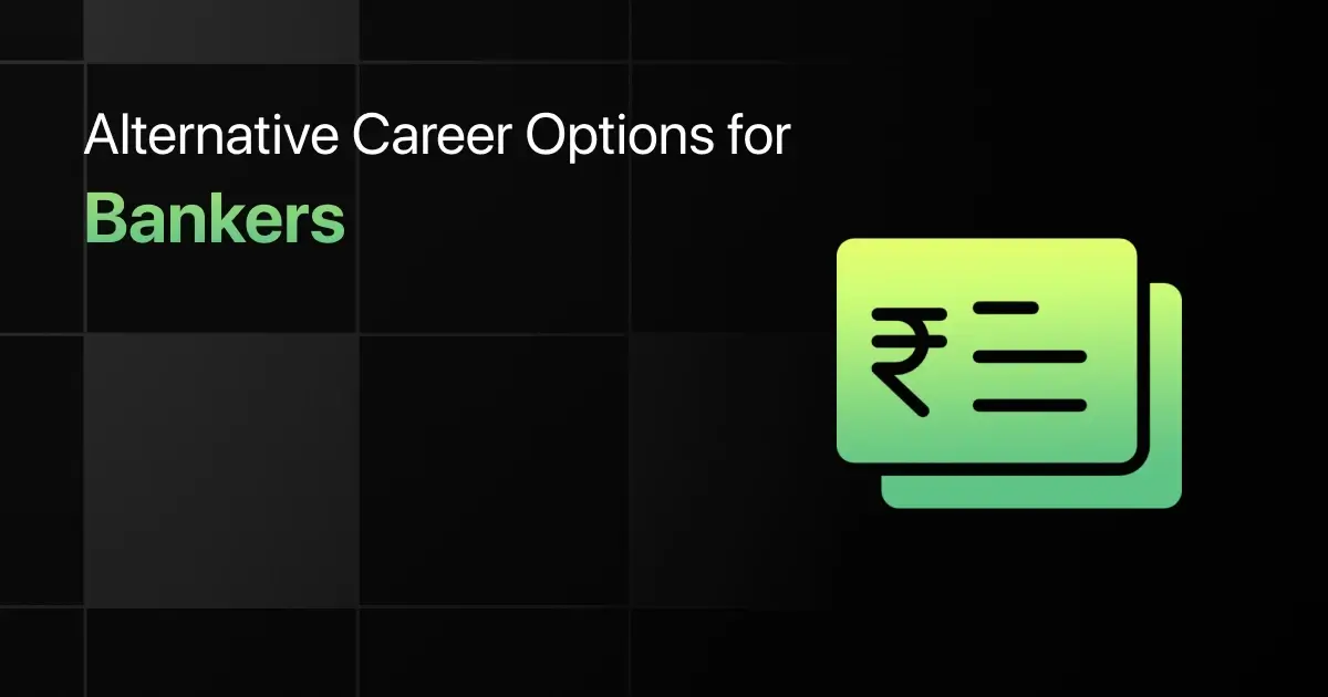 Alternative Career Options for Bankers