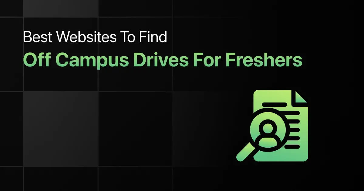 Best Websites to Find Off-Campus Drives for Freshers