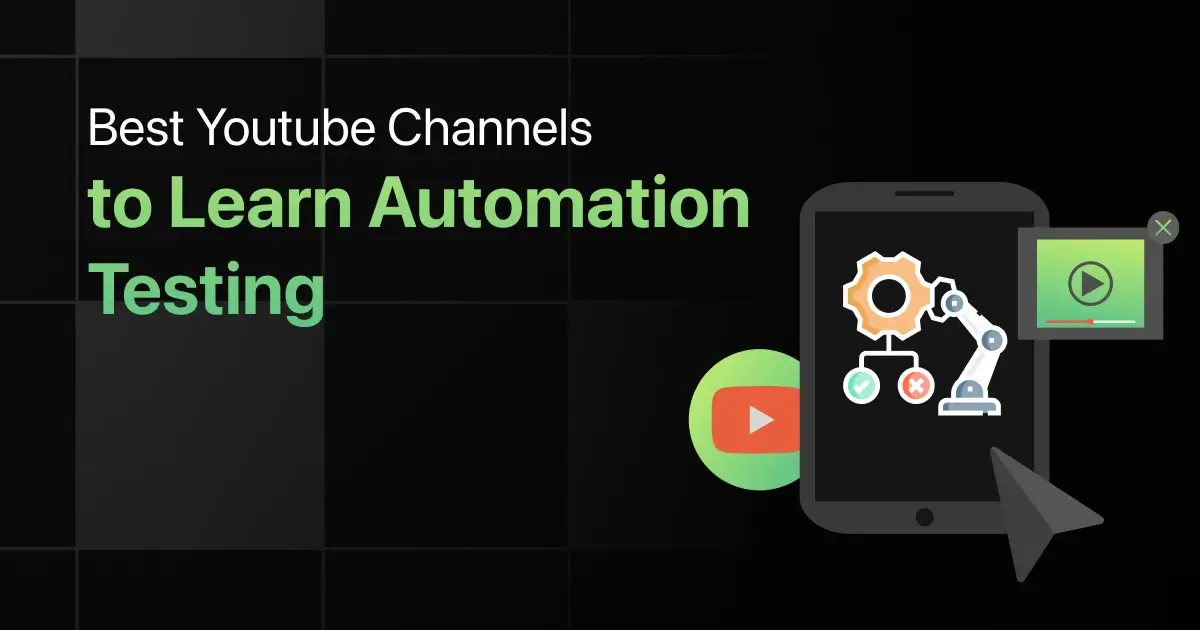 Best YouTube Channels to Learn Automation Testing