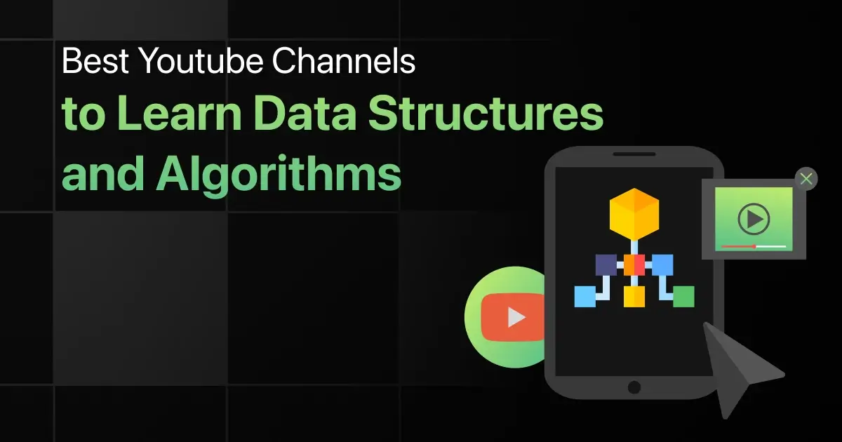 Best YouTube Channels to Learn Data Structures and Algorithms