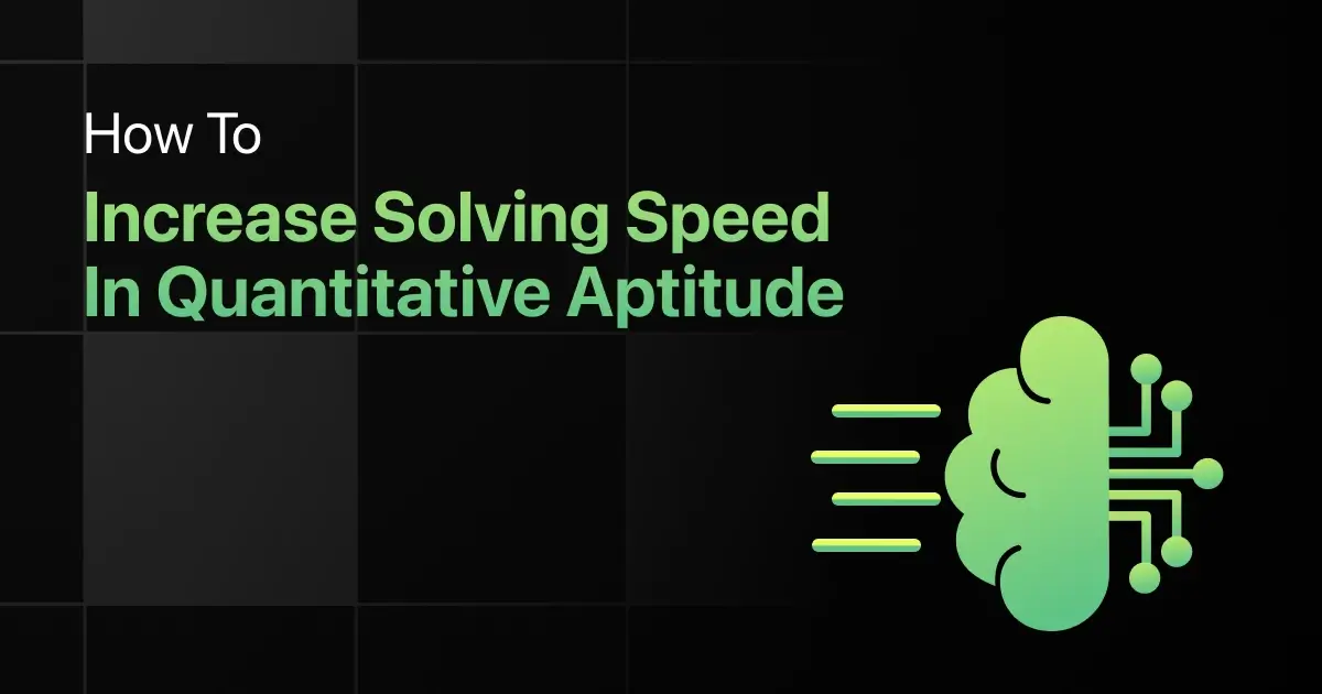How To Increase Solving Speed In Quantitative Aptitude