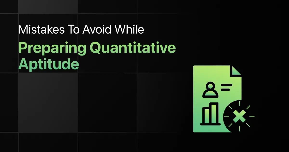 Mistakes to Avoid While Preparing Quantitative Aptitude