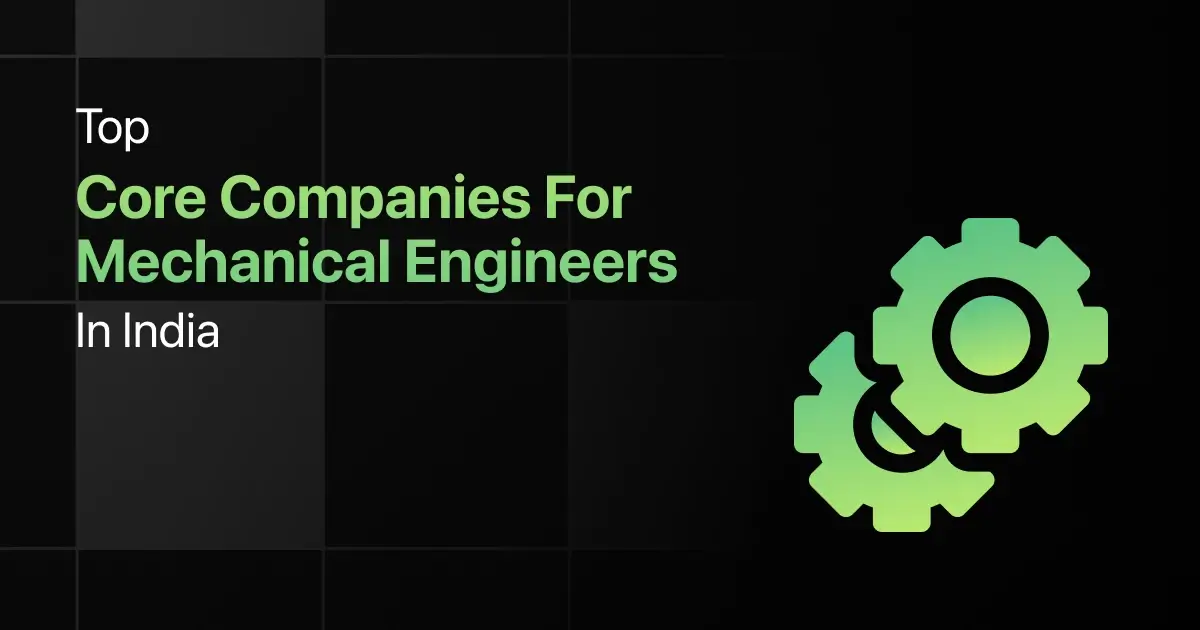 Top Core Companies for Mechanical Engineers in India