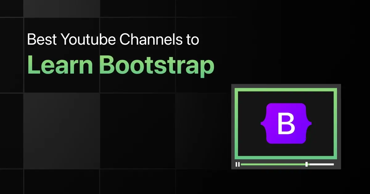 Best YouTube Channels to Learn Bootstrap