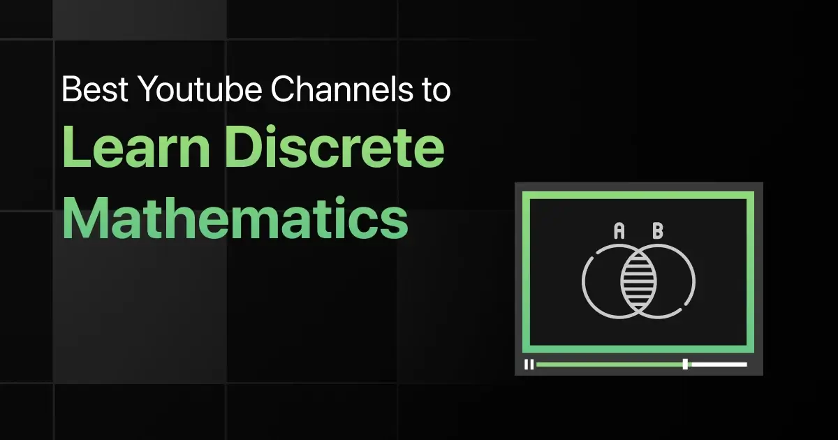 Best YouTube Channels to Learn Discrete Mathematics