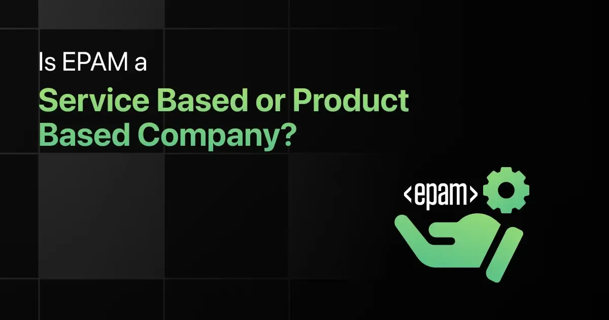Is EPAM a Service Based or Product Based Company?